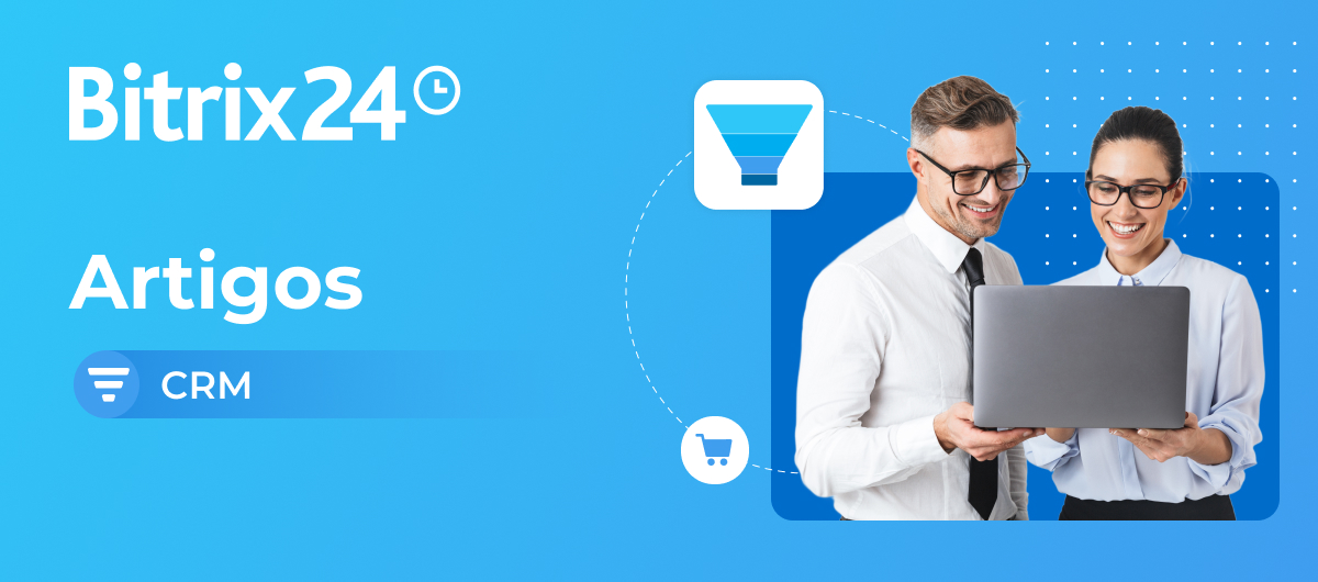 Leia artigos sobre o CRM do Bitrix24