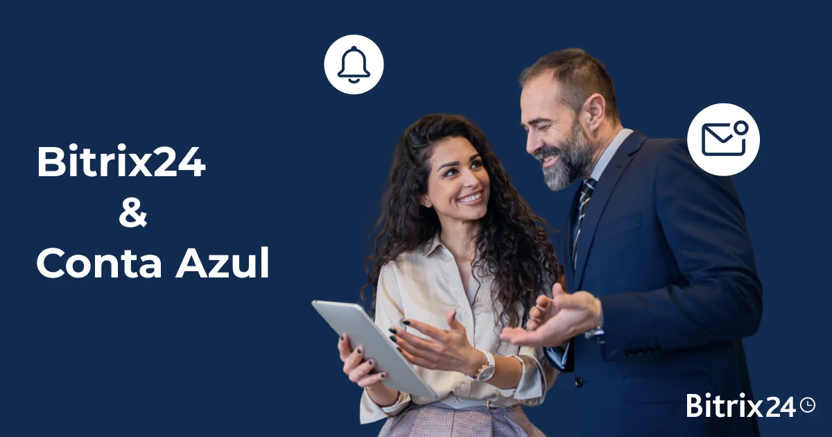 Bitrix24 + Conta Azul: Seu CRM e Financeiro juntos!
