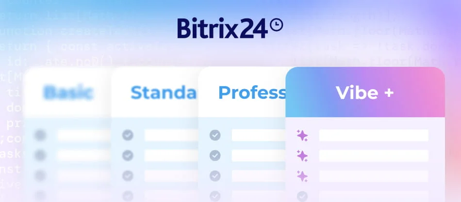 Bitrix24 Vibe+: a nova geração de planos para empresas prontas para a era da IA