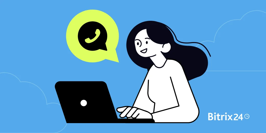 Aumente a sua receita em até 5 vezes com o WhatsApp no Bitrix24