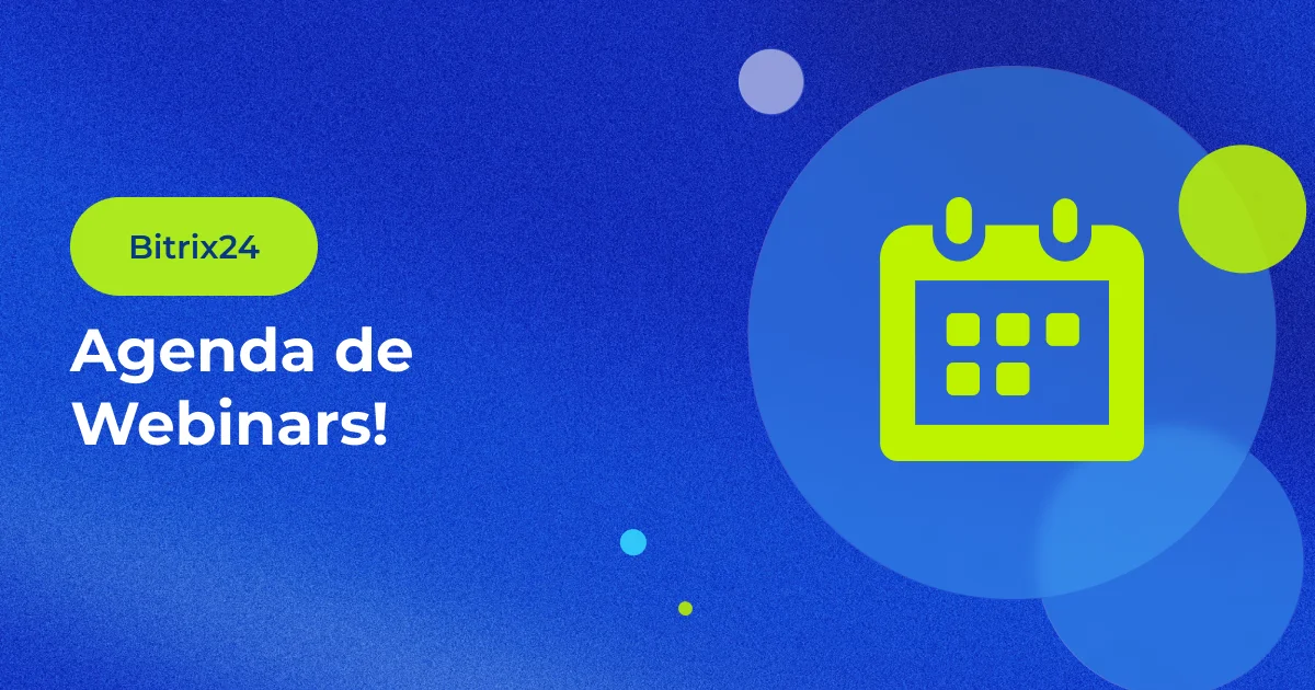 Webinars de Fevereiro: Aprenda com Especialistas Bitrix24!