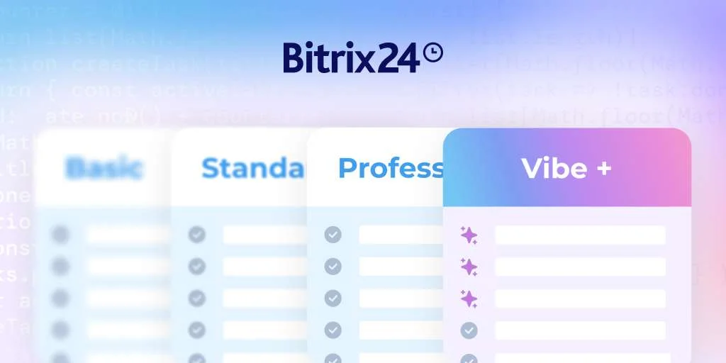 Bitrix24 Vibe+: a nova geração de planos para empresas prontas para a era da IA